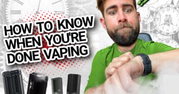When are you done Vaporizing ?